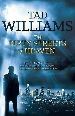 The Dirty Streets of Heaven by Tad Williams