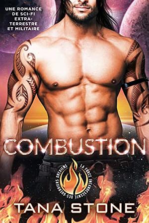Combustion by Tana Stone