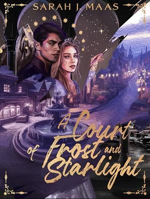 A Court of Frost and Starlight by Sarah J. Maas