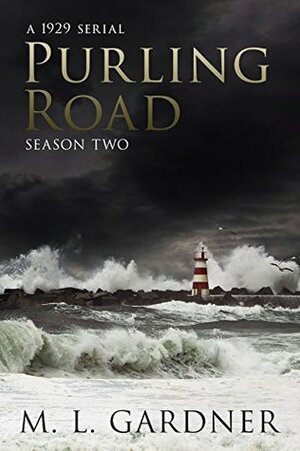 Purling Road - The Complete Second Season: Episodes 1-10 by M.L. Gardner