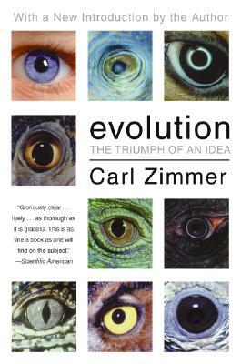 Evolution: The Triumph of an Idea by Carl Zimmer