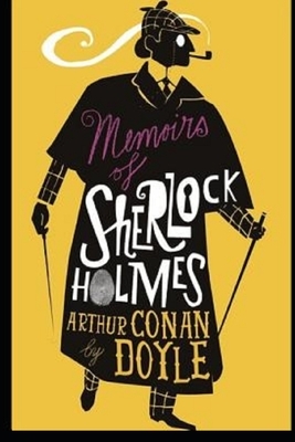 Memoirs of Sherlock Holmes Illustrated by Arthur Conan Doyle