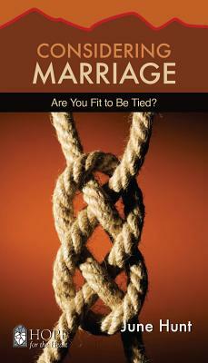 Considering Marriage (5-Pk): Are You Fit to Be Tied? by J. Hunt