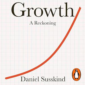 Growth by Daniel Susskind