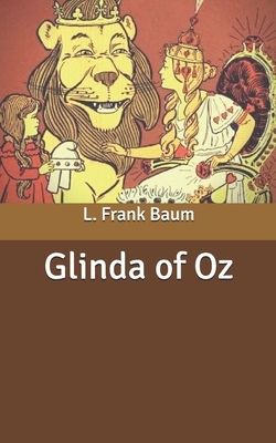 Glinda of Oz by L. Frank Baum