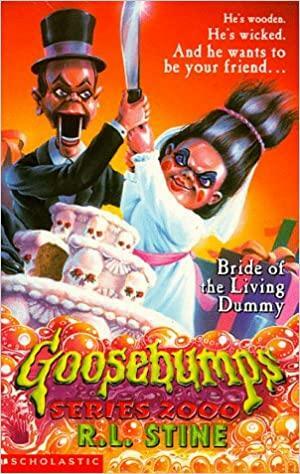 Bride of the Living Dummy by R.L. Stine