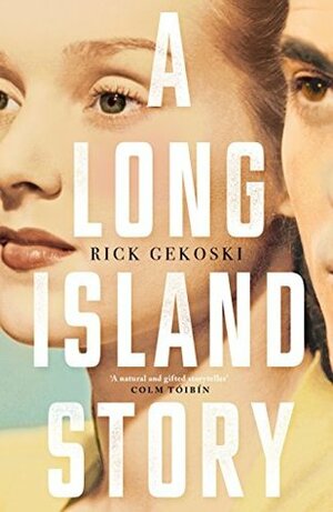 A Long Island Story by Rick Gekoski