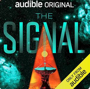 The Signal by Sarah Shachat, Gabriel Urbina, Eric Buchmann