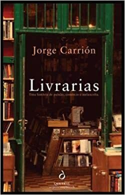 Livrarias by Jorge Carrión, Margarida Amado Acosta