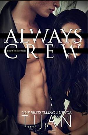 Always Crew by Tijan