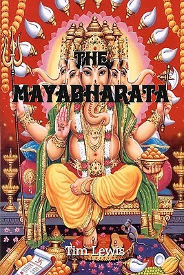 The Mayabharata by Tim Lewis