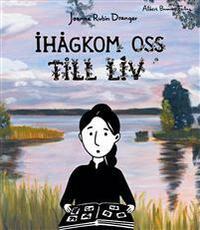 Ihågkom oss till liv by Joanna Rubin Dranger