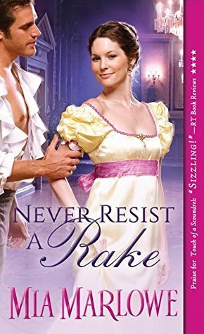 Never Resist a Rake by Mia Marlowe