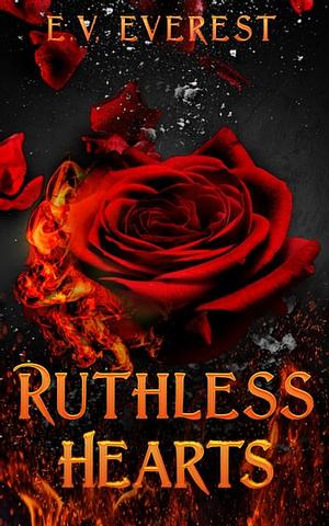 Ruthless Hearts by E.V. Everest
