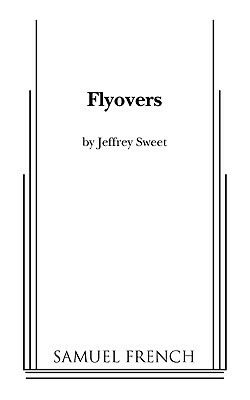 Flyovers by Jeffrey Sweet