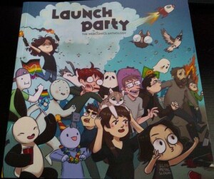 Launch Party - The Webcomics Anthology by Jake Thompson, Reza Farazmand, Min Christensen, Chris Grady, Santiago Esparza, Kelly Angel, David Daneman, Ryan Pagelow, Lae Schäfer, Andrew Tsyaston, Jonathan Burrello, Lauren Feehery, James Squires, Zach Stafford, Elizabeth Pich, Ben Zaehringer, Kristian Nygård, Charlie Higson, Deya Muniz, Nick Seluk, Mikiko Ponczek, Dan Martin, Justin Westover, Joshua Barkman, Laura Romagnoli, Jonathan Kunz, John Cullen