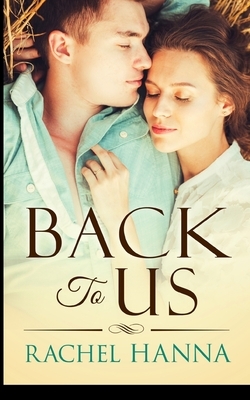 Back To Us by Rachel Hanna