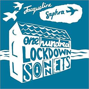 One Hundred Lockdown Sonnets by Jacqueline Saphra