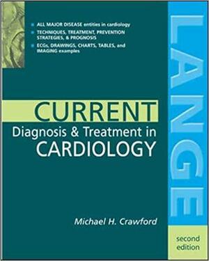 Current Diagnosis & Treatment In Cardiology by Michael H. Crawford