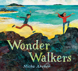 Wonder Walkers by Micha Archer