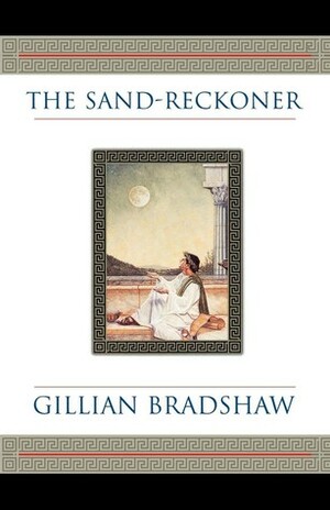 The Sand-Reckoner by Gillian Bradshaw