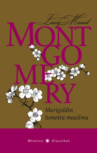 Marigoldin lumottu maailma by L.M. Montgomery, Sisko Ylimartimo