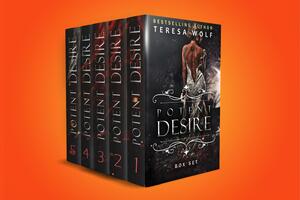 Potent Desire: The Complete Series by Teresa Wolf, Teresa Wolf