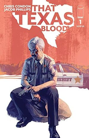 That Texas Blood #1 by Jacob Phillips, Chris Condon