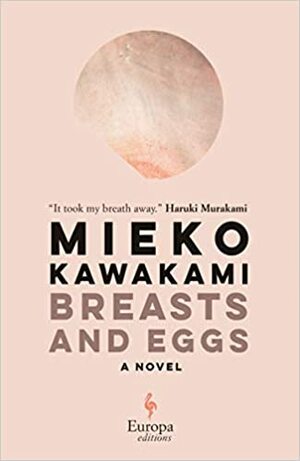 Pechos y huevos by Mieko Kawakami