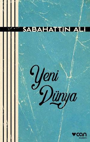 Yeni Dünya by Sabahattin Ali