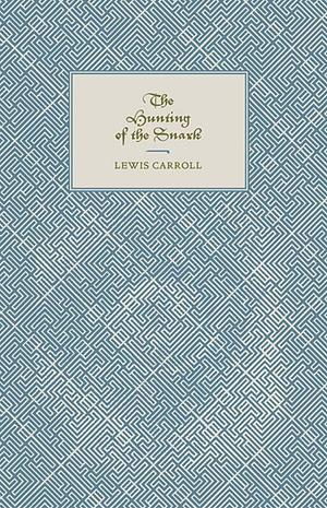 The Hunting of the Snark by Lewis Carroll