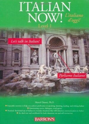 Italian Now!: A Level One Worktext by Marcel Danesi