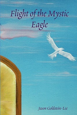 Flight of the Mystic Eagle by Jason Lee