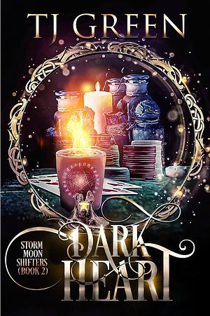 Dark Heart by T.J. Green