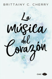 La música del corazón by Anna Valor Blanquer, Brittainy C. Cherry