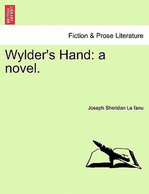 Wylder's Hand by J. Sheridan Le Fanu