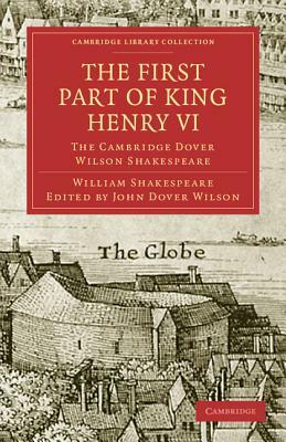 The First Part of King Henry VI by William Shakespeare