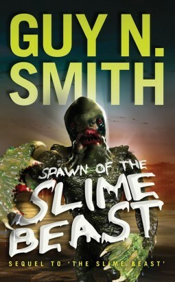 Spawn Of The Slime Beast by Guy N. Smith