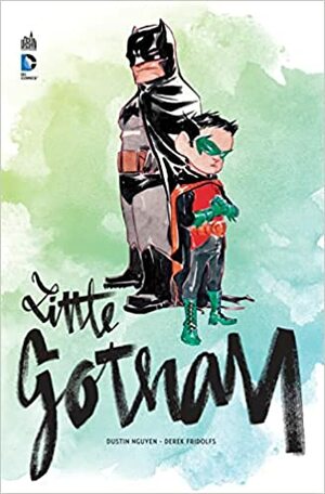 Batman - Little Gotham by Dustin Nguyen, Derek Fridolfs