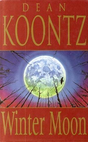 Winter Moon by Dean Koontz