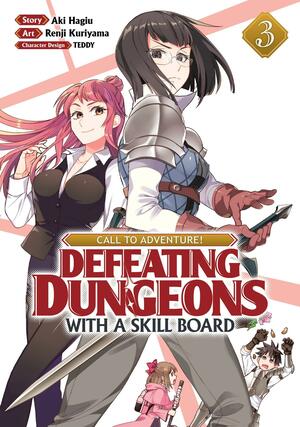 CALL TO ADVENTURE! Defeating Dungeons with a Skill Board Manga, Vol. 3 by Renji Kuriyama, Teddy, Aki Hagiu