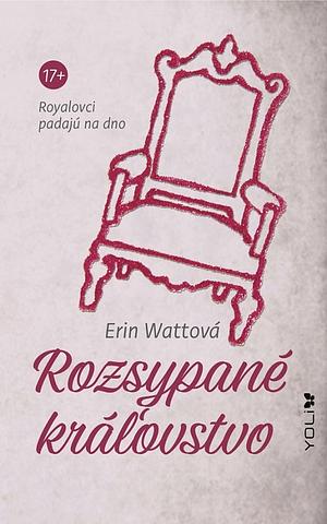 Rozsypané kráľovstvo by Erin Watt