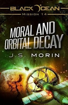 Moral and Orbital Decay by J.S. Morin