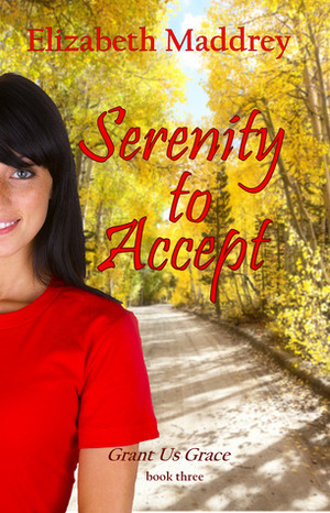 Serenity to Accept by Elizabeth Maddrey