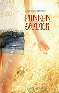 Funkensommer by Michaela Holzinger