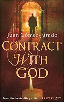 Contract with God by Juan Gómez-Jurado