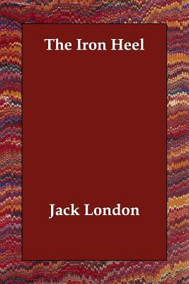 The Iron Heel by Jack London