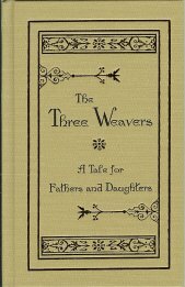 The Three Weavers by Mark Hamby, Annie Fellows Johnston