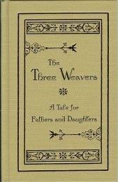 The Three Weavers by Annie Fellows Johnston, Mark Hamby