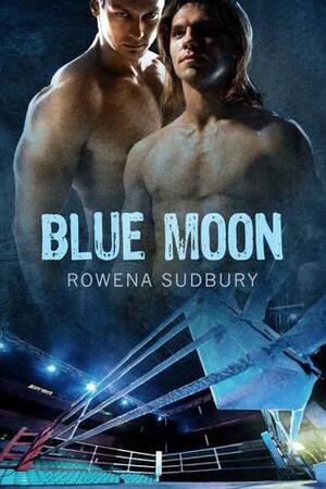 Blue Moon by Rowena Sudbury